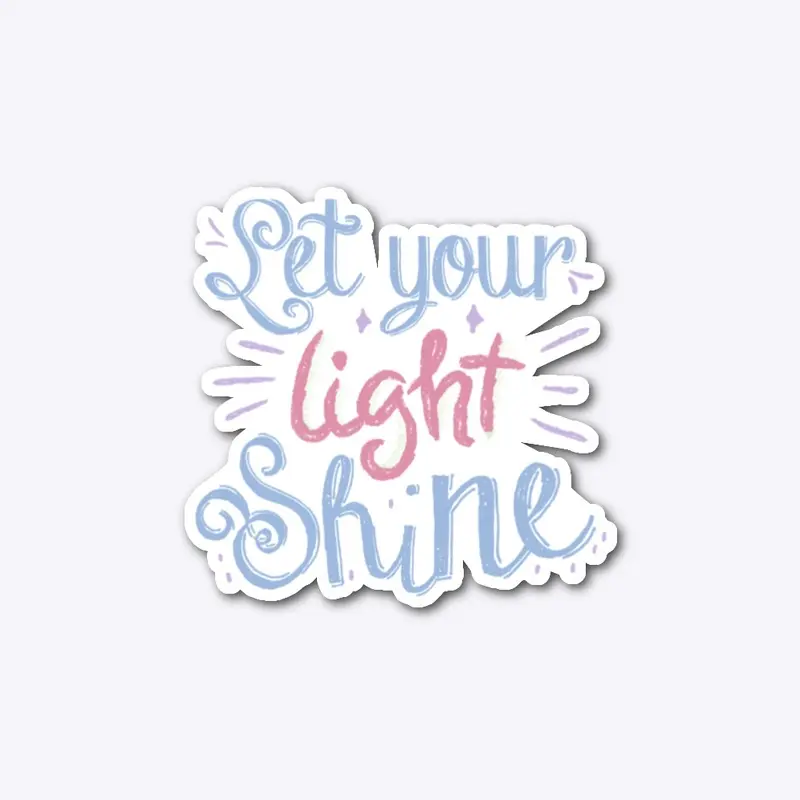 Let Your Light Shine Products