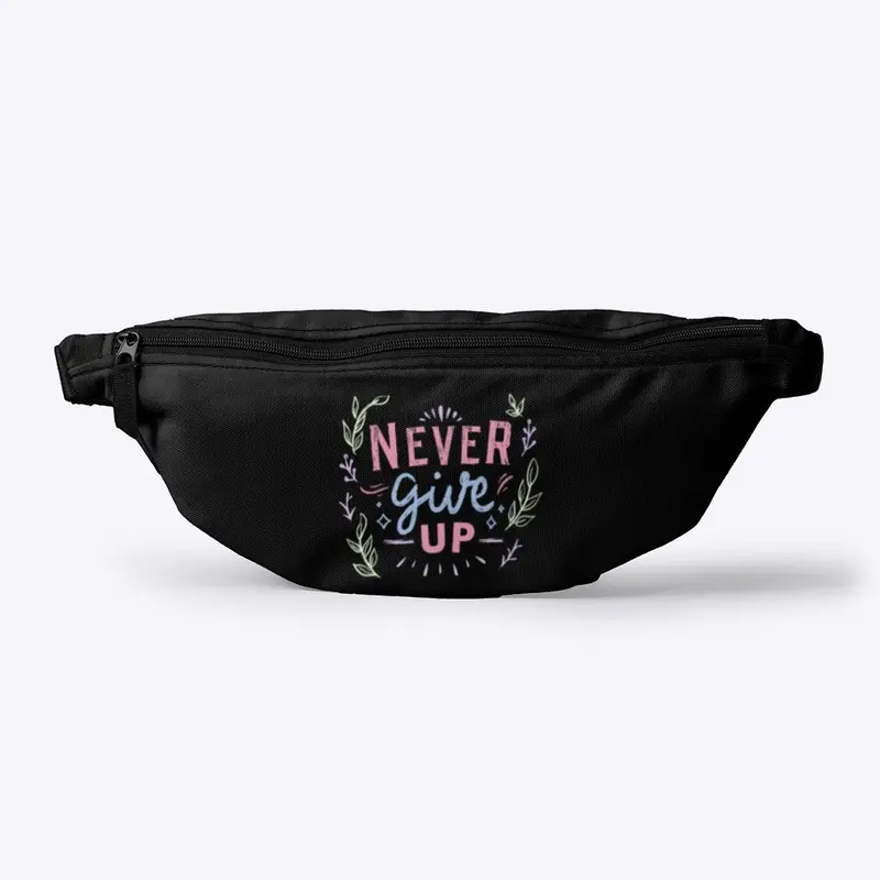 Never Give Up T-shirts & Accessories