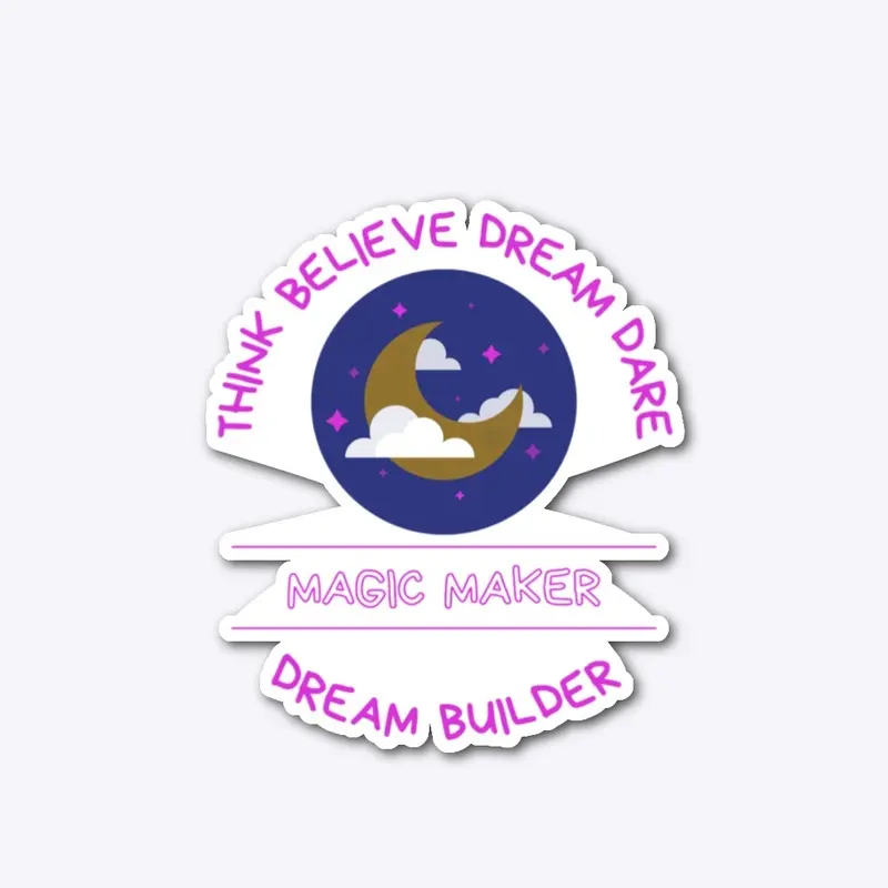 DreamMaker (Think, Believe, Dream, Dare 