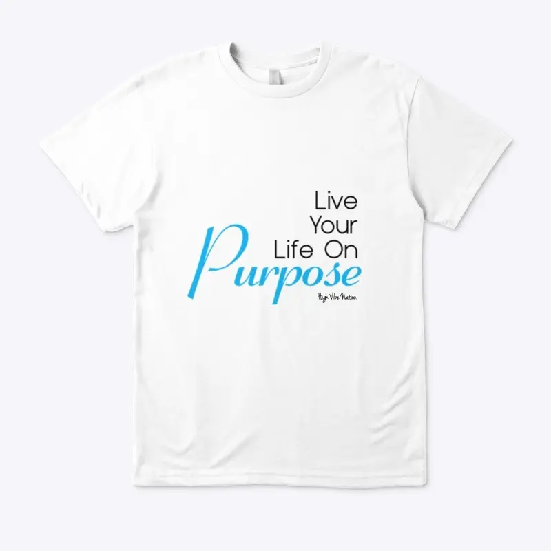 Live Your Life On Purpose