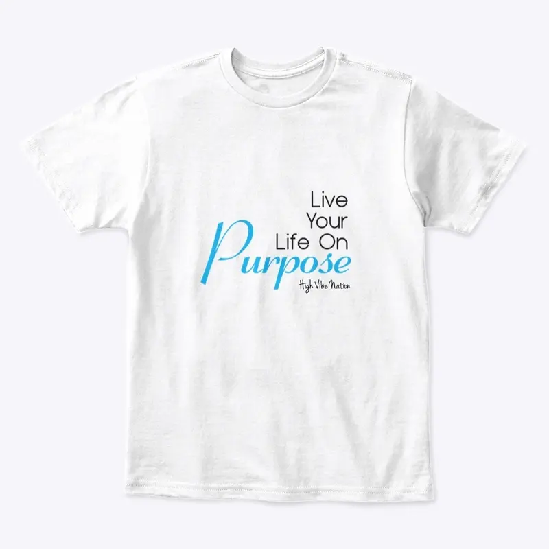 Live Your Life On Purpose