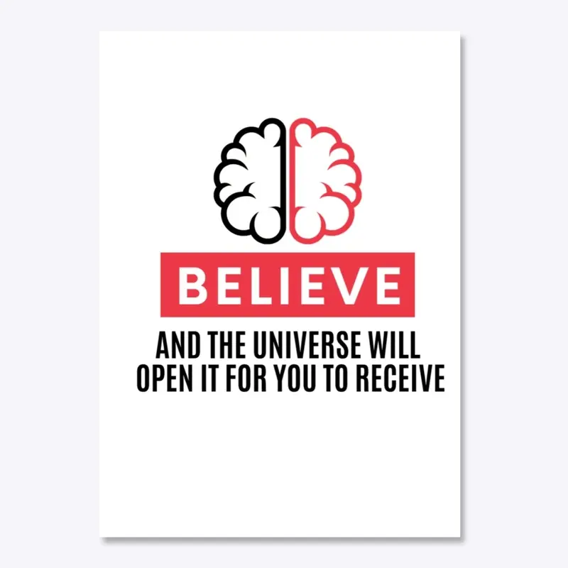 BELIEVE IN THE UNIVERSE