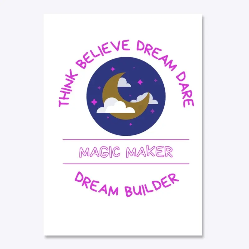 DreamMaker (Think, Believe, Dream, Dare 